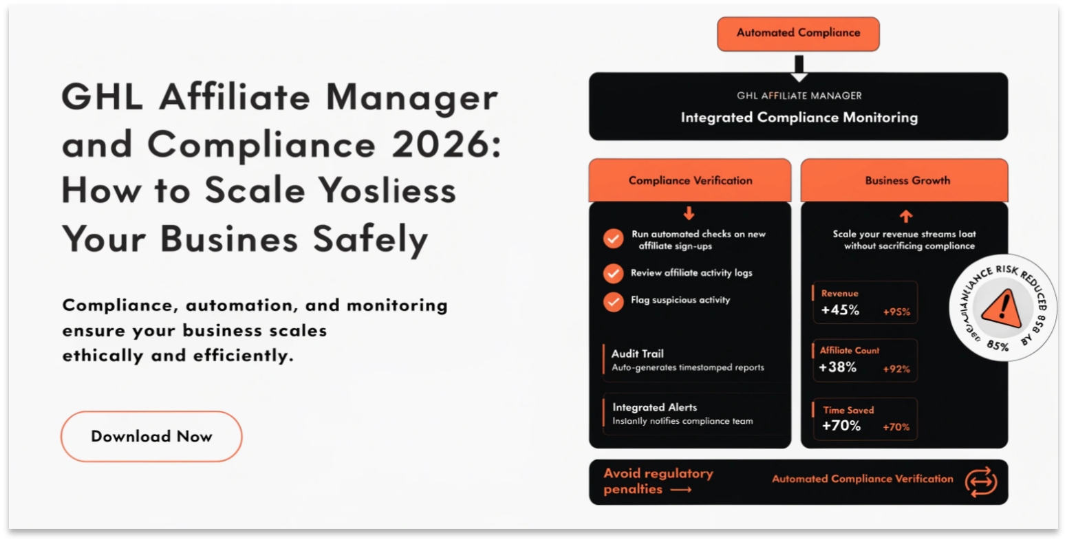 GHL Affiliate Manager and Compliance 2026: How to Scale Your Business Safely