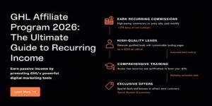 GHL Affiliate Program 2026: The Ultimate Guide to Recurring Income