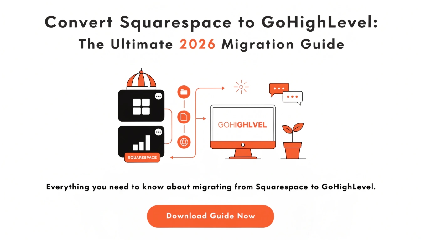 Convert Squarespace to GoHighLevel: The Ultimate 2026 Migration Guide