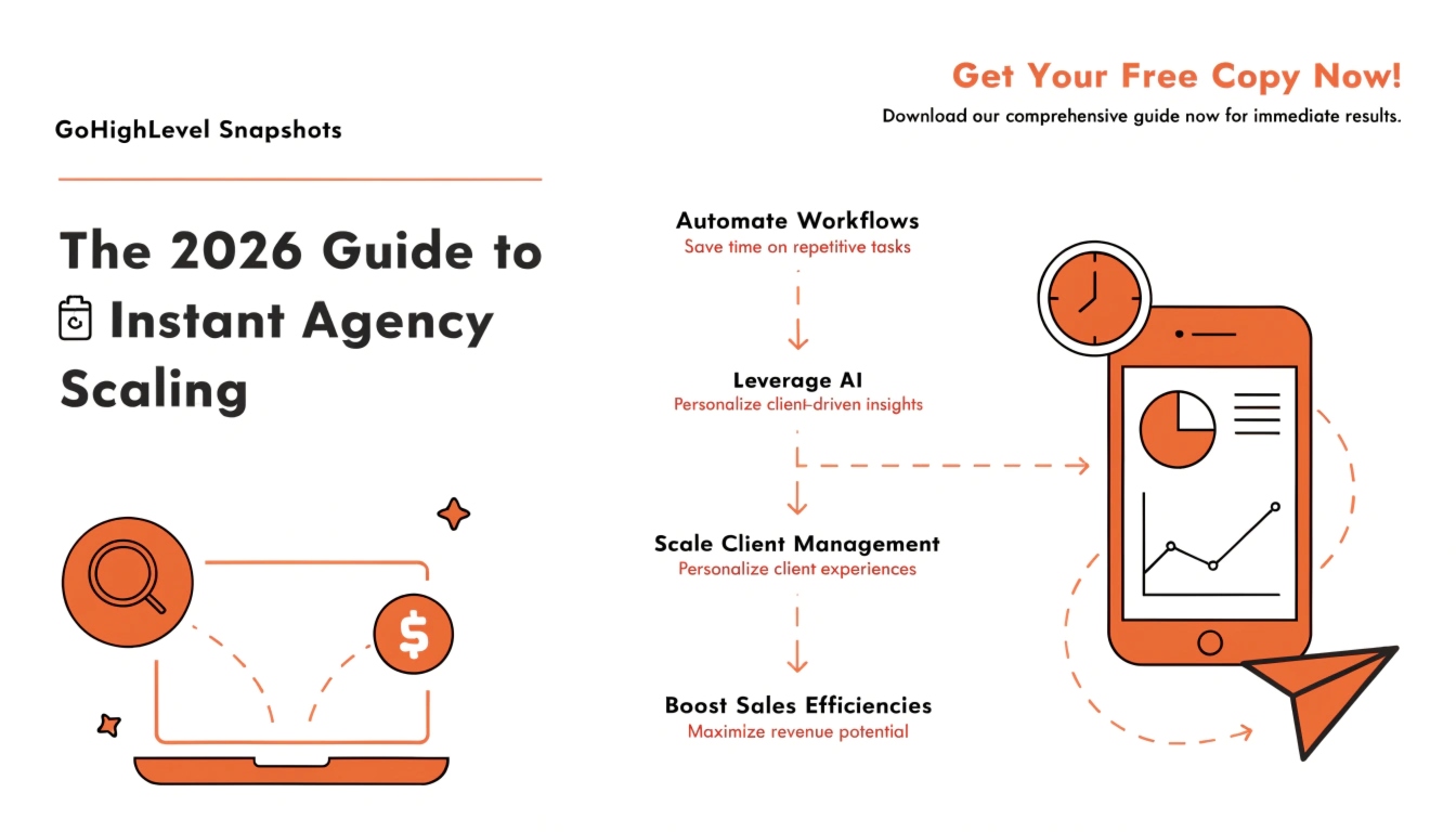 GoHighLevel Snapshots: The 2026 Guide to Instant Agency Scaling